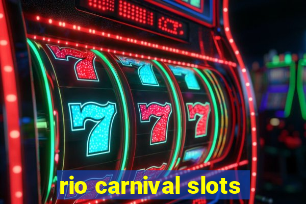 rio carnival slots